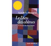 Le Dieu des abîmes – A l'écoute des âmes brisées – Les Éditions Albin Michel