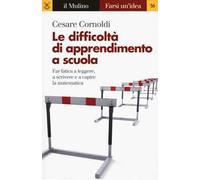 Le difficoltà di apprendimento a scuola. Far fatica a leggere, a scrivere e a capire la matematica