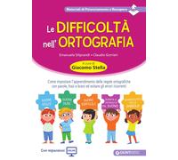 Le difficoltà nell'ortografia. Come impostare l'apprendimento delle regole...