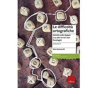 LIBRO LE DIFFICOLTÀ ORTOGRAFICHE. VOL. 4: ATTIVITÀ SULLE DOPPIE - E. QUINTARELLI