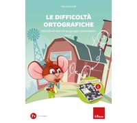 Le difficoltà ortografiche. Con software. Attività ed esercizi sui gruppi consonantici (Vol. 3)