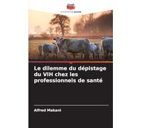 Le dilemme du dépistage du VIH chez les professionnels de santé