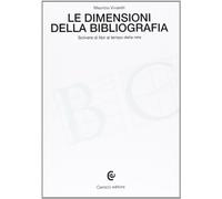 Le dimensioni della bibliografia. Scrivere di libri al tempo della rete