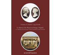 Le dimore dei Murat da Parigi a Napoli. La rinascita del classicismo: Étienne Chérubin Leconte architetto