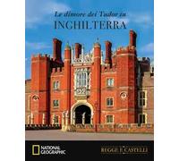 Le dimore dei Tudor in Inghilterra