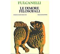 Le dimore filosofali, (2 Volumi)