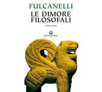 Le dimore filosofali. Vol. 1-2