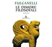 Le dimore filosofali. Vol. 1-2 - Fulcanelli