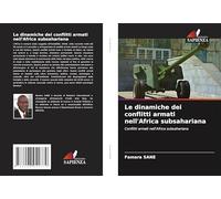 Le dinamiche dei conflitti armati nell'Africa subsahariana: Conflitti armati nell'Africa subsahariana
