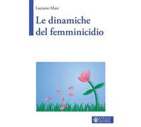 Le dinamiche del femminicidio