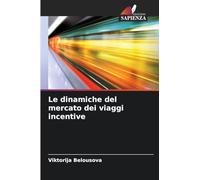 Le dinamiche del mercato dei viaggi incentive