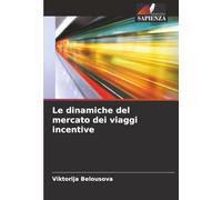 Le dinamiche del mercato dei viaggi incentive