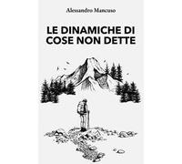 Le dinamiche di cose non dette
