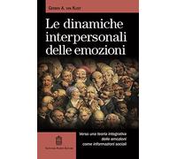 Le dinamiche interpersonali delle emozioni. Verso una teoria integrativa delle emozioni come informazioni sociali