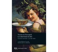 Le dionisiache. Testo greco a fronte. Canti XIII-XXIV (Vol. 2)