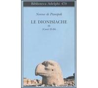Le dionisiache. Vol. 3 - Nonno di Panopoli
