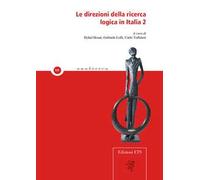 Le direzioni della ricerca logica in Italia (Vol. 2)