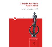 Le direzioni della ricerca logica in Italia (Vol. 2)