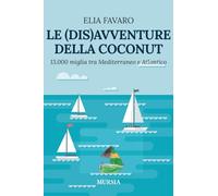 Le (dis)avventure della Coconut: 13.000 miglia tra Mediterraneo e Atlantico