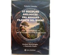 Le Discipline Analogiche: una Moderna Filosofia del Vivere di Roberta Calandra