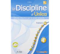 Le discipline di Unica. Italiano. Per la 4 lementare
