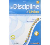 Le discipline di Unica. Storia e Geografia. Per la 4 lementare
