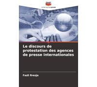 Le discours de protestation des agences de presse internationales
