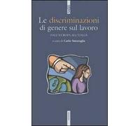 Le discriminazioni di genere sul lavoro. Dall'Europa all'Italia