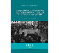 Le discriminazioni fondate sull'orientamento sessuale e sull'identità di genere