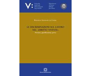 Le discriminazioni sul lavoro nel «diritto vivente»