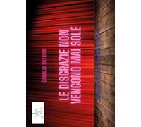 Le disgrazie non vengono mai sole