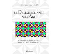 Le disuguaglianze nell'arte. Interpretazione matematica di simboli e arte musiva romana