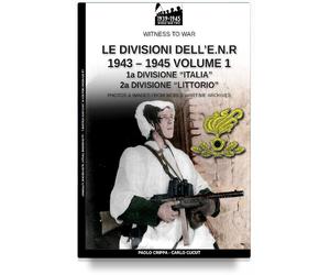 Le divisioni dell’E.N.R. 1943-1945 - Vol. 1