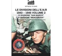 Le divisioni dell’E.N.R. 1943-1945 - Vol.2