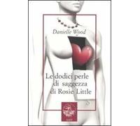 Le dodici perle di saggezza di Rosie Little