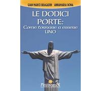 Le dodici porte: come tornare ad essere Uno