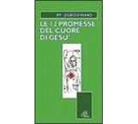 Le dodici promesse del cuore di Gesù