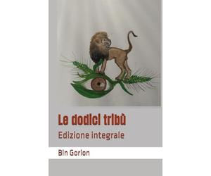 Le dodici tribù: Edizione integrale