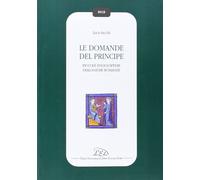 Le domande del principe. Piccole enciclopedie dialogiche romanze