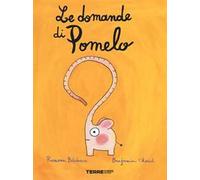 Le domande di Pomelo. Ediz. a colori