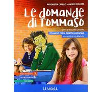 Le domande di Tommaso. Strumenti per la didattica inclusiva. Corso religione cattolica. Per la Scuola media