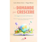 Le domande per crescere. Un viaggio nel mondo dell'infanzia