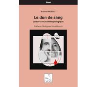 Le don de sang: Lecture socioanthropologique