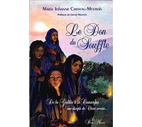 Le don du souffle: De la Galilée à la Camargue, une disciple du Christ raconte...