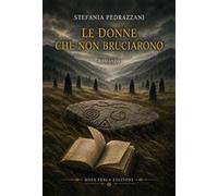 Le donne che non bruciarono