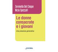 Le donne consacrate e i giovani. Una presenza generativa