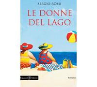 Le donne del lago - Rossi Sergio