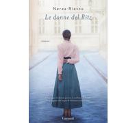 Le donne del Ritz [Paperback] [Apr 11, 2019] Riesco, Nerea and Sarzano, Vera