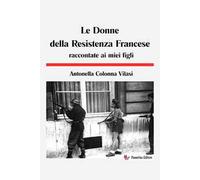 Le Donne della Resistenza francese raccontate ai miei figli