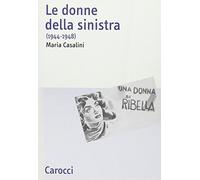 Le donne della sinistra (1944-1948)